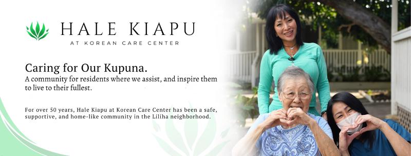 Hale Kiapu at Korean Care Center — Caring for Our Kupuna
